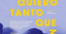 Te quiero tanto que no sé (2018) stream