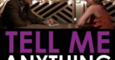 Tell Me Anything (2015)