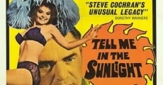 Tell Me in the Sunlight (1965)