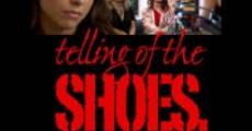 Película Telling of the Shoes