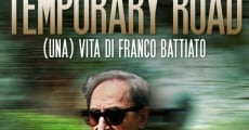 Película Temporary Road - (una) Vita di Franco Battiato