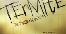 Película Termite: The Walls Have Eyes