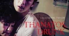 Película Thanatos, Drunk