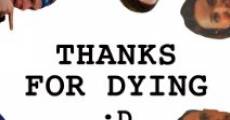 Thanks for Dying (2009) stream