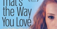 Película That's the Way You Love