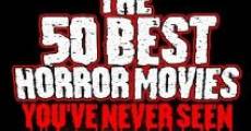 The 50 Best Horror Movies You've Never Seen (2014)