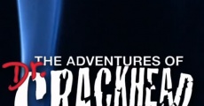 The Adventures of Dr. Crackhead (2013)