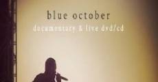 Película The Blue October Documentary