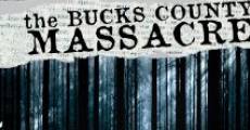 Película The Bucks County Massacre