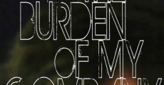 The Burden of My Company (2015) stream