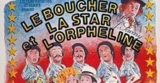 Filme completo Le boucher, la star et l'orpheline