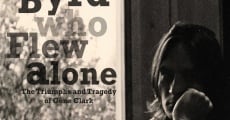 Película The Byrd Who Flew Alone: The Triumphs and Tragedy of Gene Clark