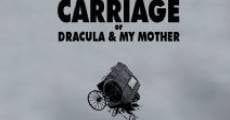 The Carriage or Dracula & My Mother film complet