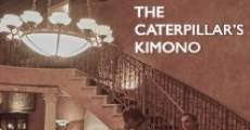 The Caterpillar's Kimono (2013)