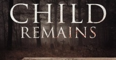 The Child Remains (2017) stream