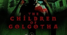 The Children of Golgotha (2019) stream