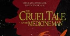 Película The Cruel Tale of the Medicine Man