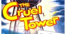 The Cruel Tower film complet