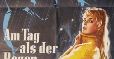 Am Tag als der Regen kam (1959) stream