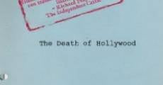 The Death of Hollywood film complet