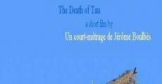 Ver película The Death of Tau