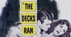 The Decks Ran Red film complet