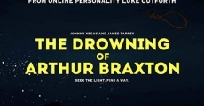 The Drowning of Arthur Braxton (2018) stream