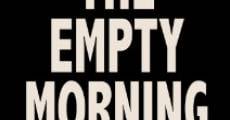 Película The Empty Morning