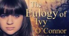 The Eulogy of Ivy O'Connor (2013) stream