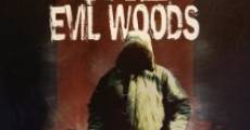 The Evil Woods film complet
