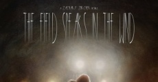 Filme completo The Field Speaks in the Wind