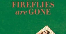 Ver película The Fireflies Are Gone