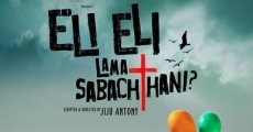 Eli Eli Lama Sabachthani? (2017) stream