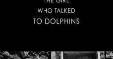 Película The Girl Who Talked to Dolphins