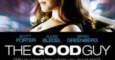 The Good Guy film complet