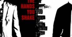 Película The Hands You Shake