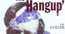 The Hang Up (1969) stream