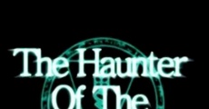 The Haunter of the Dark (2015) stream