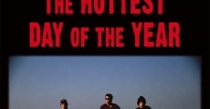 Película The Hottest Day of the Year