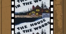 The House in the Woods