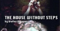 The House Without Steps film complet