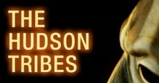 The Hudson Tribes (2016) stream