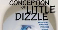 The Immaculate Conception of Little Dizzle