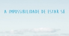 Ver película The Inability of Being Alone