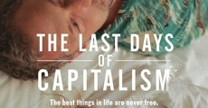 Ver película Los últimos días del capitalismo