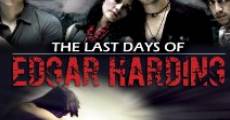 The Last Days of Edgar Harding (2011) stream