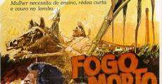 Fogo morto film complet