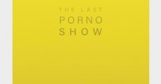 The Last Porno Show streaming