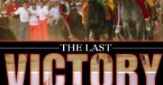 The Last Victory film complet