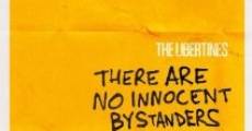The Libertines: There Are No Innocent Bystanders film complet